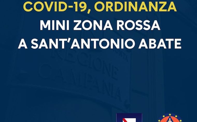 Nuova Ordinanza del Presidente della Regione N°67 – Covid 19: Mini Zona Rossa a Sant’Antonio Abate