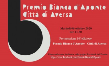 Martedì 6 Ottobre - ore 11:00 Presentazione 16^ edizione - Premio "Bianca d'Aponte" città di Aversa