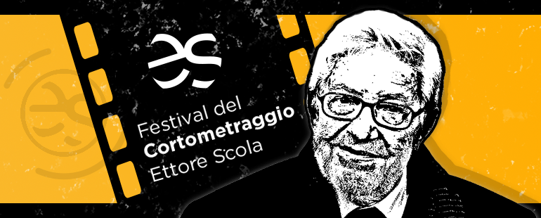 Anteprima 10 – 12 Settembre 2021 del Festival del cortometraggio Ettore Scola