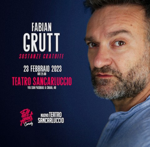 La Full Heads Comedy e il Teatro Sancarluccio presentano il quinto appuntamento di stand up comedy con il tedesco napoletano FABIAN GRUTT. 
