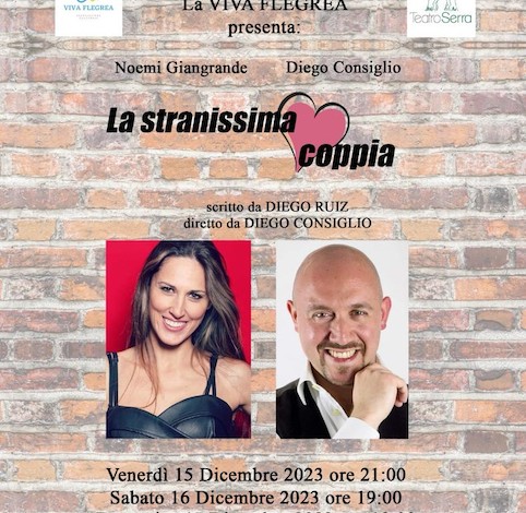 Al Teatro Serra «La stranissima coppia» satira sulle relazioni - Dal 15 al 17 Dicembre