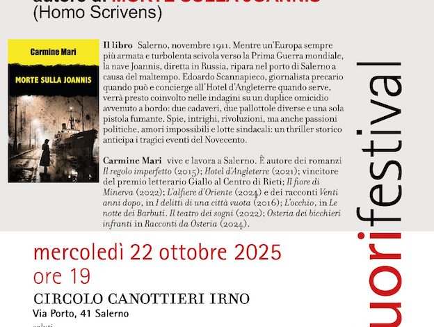 Al Circolo Canottieri Irno Mercoledì 22 Ottobre 2025 alle ore 19:00 La presentazione al Salerno Letteratura Festival del romanzo “Morte sulla Joannis”di Carmine Mari