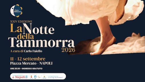 XXIV Edizione de “LA NOTTE DELLA TAMMORRA”    11-12 Settembre 2026 – Piazza Mercato