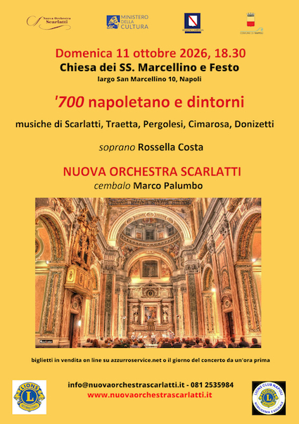 Appuntamento con la Nuova Orchestra Scarlatti Domenica 11 Ottobre 2026 ore 18:30 Largo San Marcellino 10 Napoli