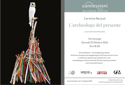 Giovedì 29 Ottobre 2026 ore 18:00 allo Spazio Connessioni in Corso Campano a Giugliano: Vernissage”L’archeologo del presente”mostra dell’artista Carmine Rezzuti